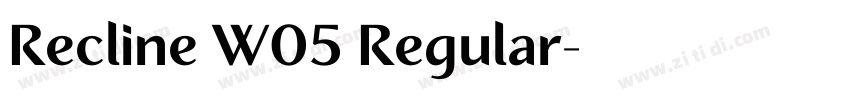 Recline W05 Regular字体转换 Recline W05 Regular字体转换